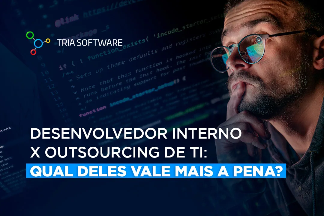 Desenvolvedor interno x Outsourcing de TI: Qual deles vale mais a pena?