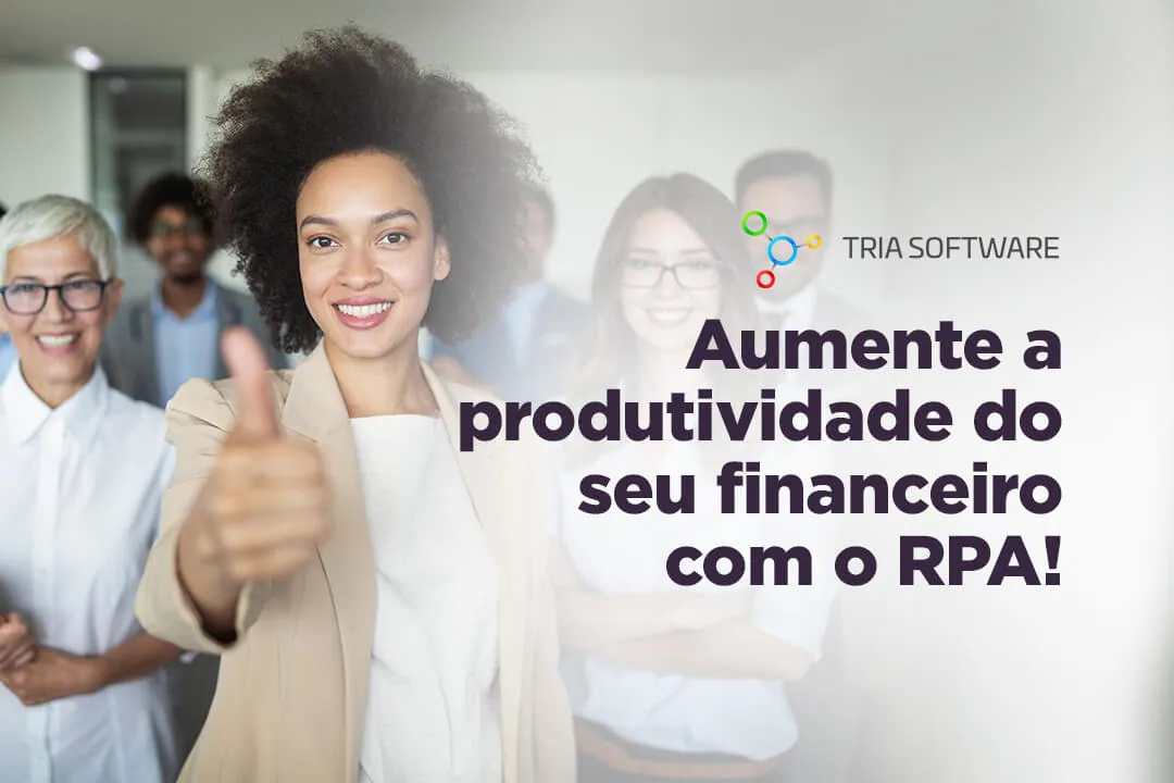Aumente a produtividade do seu financeiro com o RPA!