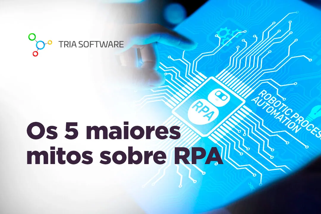 Os 5 maiores mitos sobre RPA