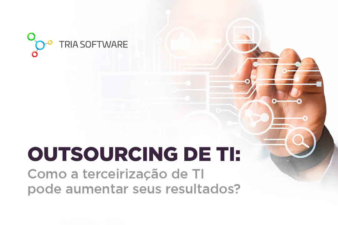 Outsourcing de TI: como a terceirização de TI pode aumentar seus resultados?
