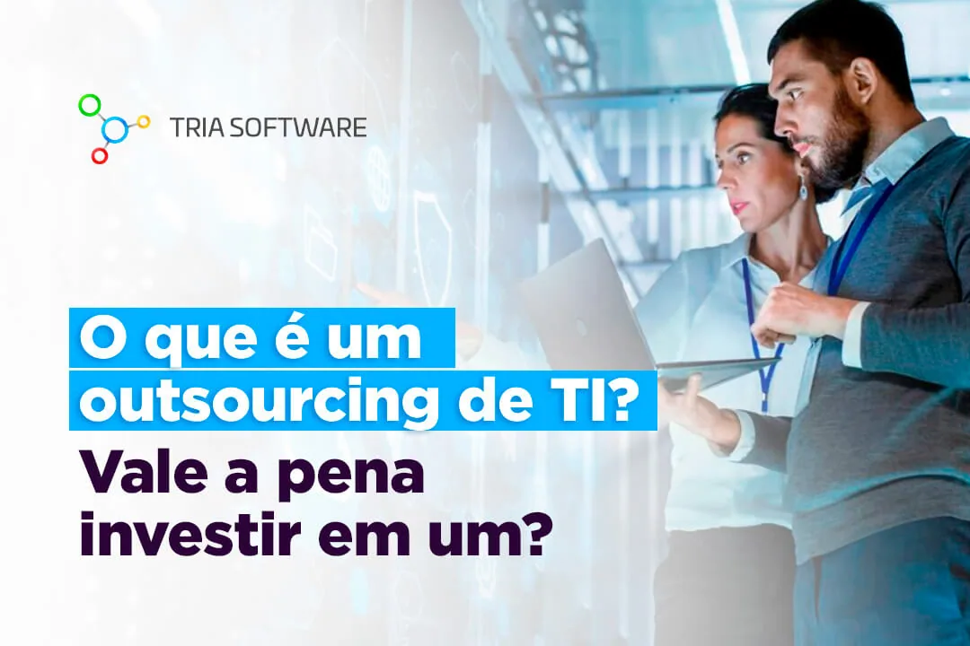 O que é um outsourcing de TI? Vale a pena investir em um