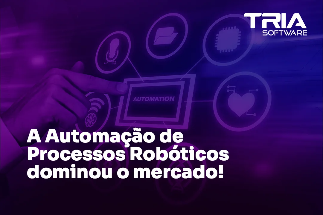 Segmento de Automação de Processos Robóticos dominou o mercado!